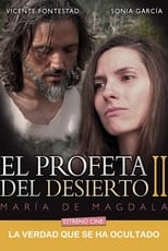 Poster for El Profeta del Desierto II. María de Magdala 