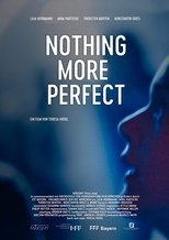 Poster for Nothing More Perfect