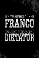 Poster di Die Wahrheit über Franco