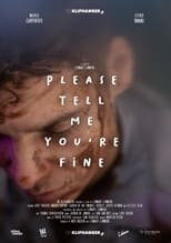 Poster for Please tell me you're fine 