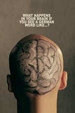 Poster for What Happens In Your Brain If You See a German Word Like...?