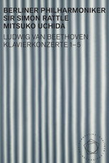 Beethoven: Piano Concertos 1-5 - Uchida, Rattle poster
