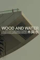 Wood and Water (2021)