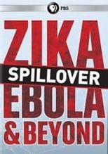 Poster for Spillover: Zika, Ebola, and Beyond 
