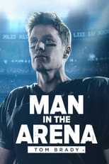 Poster for Man in the Arena: Tom Brady Season 1