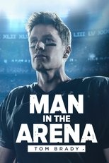 Poster for Man in the Arena: Tom Brady Season 1