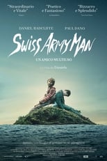 Swiss Army Man - Un amico multiuso Streaming ita 