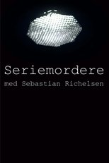 Poster for Seriemordere med Sebastian Richelsen