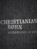 Poster for Christianias Børn: Skyggesiden af eventyret 