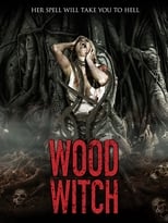 Poster for Wood Witch: The Awakening