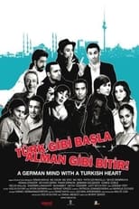 Poster for Türk Gibi Başla Alman Gibi Bitir