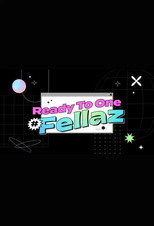KQ Fellaz 2 : Ready to One #Fellaz poster