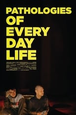 Poster for Pathologies of Everyday Life 