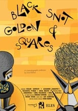 Poster for Black Snot & Golden Squares