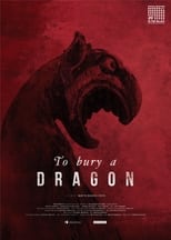 Poster for To Bury a Dragon 