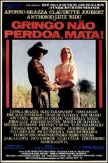 Poster for Gringo Não Perdoa, Mata