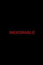 Inexorable