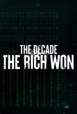 The Decade the Rich Won poster