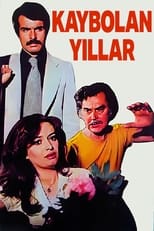 Poster for Kaybolan Yıllar