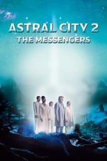 Poster for Astral City 2: The Messengers