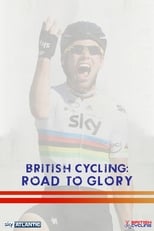 Poster for British Cycling: Road To Glory