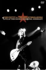 Poster for Tom Petty & The Heartbreakers Live at the Docks Hamburg 1999