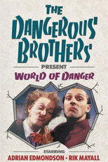 Dangerous Brothers Present: World of Danger