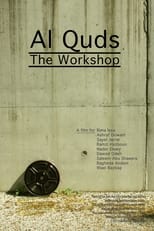 Poster di Al Quds - The Workshop