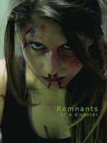 Poster for Remnants of a Disaster
