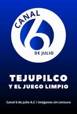 Poster for Tejupilco y el juego limpio