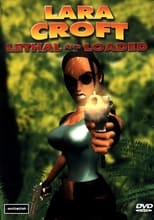 Poster for Lara Croft: Lethal and Loaded