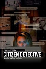 Poster for True Crime Story: Citizen Detective