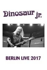 Poster for Dinosaur Jr: Berlin Live 