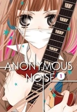 Poster for Anonymous Noise Season 1