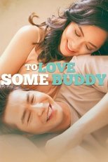 Poster di To Love Some Buddy