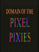 Poster for Domain of the Pixel Pixies