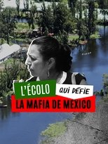 Poster for L'écolo qui défie la mafia de Mexico