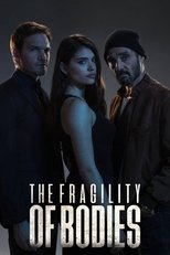 Poster for The Fragility of Bodies Season 1