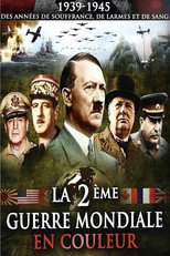 La 2&egrave;me Guerre mondiale en couleur