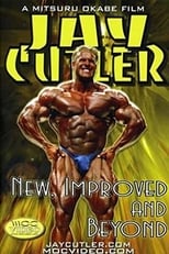 Poster for Jay Cutler: New, Improved and Beyond