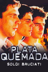 Plata quemada - soldi bruciati