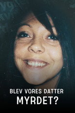 Blev vores datter myrdet? poster