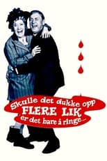 Skulle det dukke opp flere lik er det bare å ringe..... (1970)