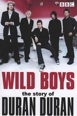 Poster for Wild Boys: The Story of Duran Duran