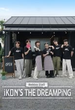 Poster for Holiday Staff: iKON's The DreamPing