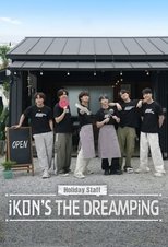 Poster for Holiday Staff: iKON's The DreamPing