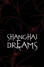 Poster for Shanghai Dreams