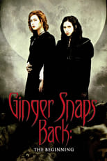 Poster for Ginger Snaps Back: The Beginning 