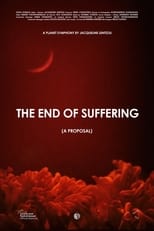 Poster for The End of Suffering (A Proposal) 