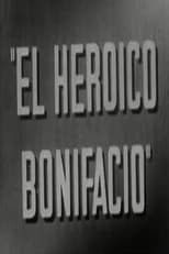 Poster for El heroico Bonifacio